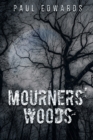 Image for Mourners&#39; Woods