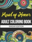 Image for Maid Of Honor Adult Coloring Book