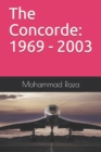 Image for The Concorde : 1969 - 2003