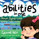 Image for The abilities in me : Down Syndrome