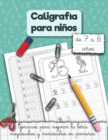 Image for Caligrafia para ninos de 7 a 8 anos. : Ejercicios para mejorar la letra mayusculas y minusculas en primaria.