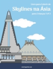 Image for Livro para Colorir de Skylines na Asia para Criancas 1 &amp; 2