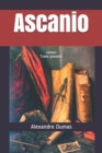 Image for Ascanio : roman Tome premier