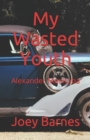 Image for My Wasted Youth