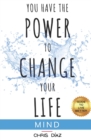 Image for You Have the Power to Change your Life