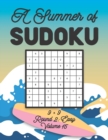 Image for A Summer of Sudoku 9 x 9 Round 2 : Easy Volume 15: Relaxation Sudoku Travellers Puzzle Book Vacation Games Japanese Logic Nine Numbers Mathematics Cross Sums Challenge 9 x 9 Grid Beginner Friendly Eas