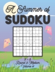Image for A Summer of Sudoku 9 x 9 Round 3 : Medium Volume 11: Relaxation Sudoku Travellers Puzzle Book Vacation Games Japanese Logic Nine Numbers Mathematics Cross Sums Challenge 9 x 9 Grid Beginner Friendly M