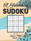 Image for A Summer of Sudoku 9 x 9 Round 4 : Hard Volume 14: Relaxation Sudoku Travellers Puzzle Book Vacation Games Japanese Logic Nine Numbers Mathematics Cross Sums Challenge 9 x 9 Grid Beginner Friendly Har
