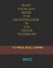 Image for Basic Exercises Book for Improvisation in the Tenor Trombone