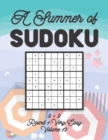 Image for A Summer of Sudoku 9 x 9 Round 1 : Very Easy Volume 17: Relaxation Sudoku Travellers Puzzle Book Vacation Games Japanese Logic Nine Numbers Mathematics Cross Sums Challenge 9 x 9 Grid Beginner Friendl