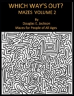 Image for Which Way&#39;s Out? Mazes Volume 2