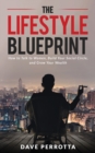 Image for The Lifestyle Blueprint : How to Talk to Women, Build Your Social Circle, and Grow Your Wealth