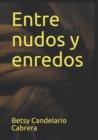 Image for Entre nudos y enredos