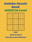 Image for SUDOKU Puzzle Book : Medium Level, 200 Easy to Read Puzzles and Solutions, 8.5&quot; X 11