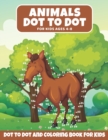 Image for Animal Dot to Dot Book For Kids Ages 4-8 : A Fun Dot To Dot Book for Children 4-8 Years Old, Zoo Animals Activity Coloring Book For Kids (All Ages)