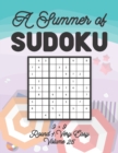 Image for A Summer of Sudoku 9 x 9 Round 1 : Very Easy Volume 25: Relaxation Sudoku Travellers Puzzle Book Vacation Games Japanese Logic Nine Numbers Mathematics Cross Sums Challenge 9 x 9 Grid Beginner Friendl