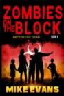 Image for Zombies on The Block : Better Off Dead: A Post-Apocalyptic Tale of Dystopian Survival (Zombies on The Block Book 8)