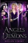 Image for Angels &amp; Demons : The Complete Series: A Young Adult Paranormal Angel Romance