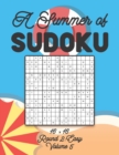 Image for A Summer of Sudoku 16 x 16 Round 2 : Easy Volume 5: Relaxation Sudoku Travellers Puzzle Book Vacation Games Japanese Logic Number Mathematics Cross Sums Challenge 16 x 16 Grid Beginner Friendly Easy L