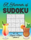 Image for A Summer of Sudoku 16 x 16 Round 4 : Hard Volume 5: Relaxation Sudoku Travellers Puzzle Book Vacation Games Japanese Logic Number Mathematics Cross Sums Challenge 16 x 16 Grid Beginner Friendly hard L