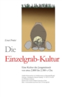 Image for Die Einzelgrab-Kultur : Eine Kultur der Jungsteinzeit vor etwa 2.800 bis 2300 v. Chr.