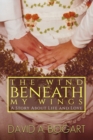 Image for The Wind Beneath My Wings