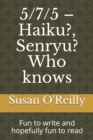 Image for 5/7/5 - Haiku?, Senryu? Who knows