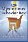 Image for Our Mysterious Behavior Box