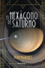 Image for El Hexagono de Saturno