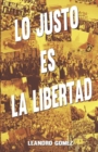 Image for Lo justo es la libertad