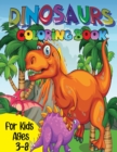 Image for Dinosaur Coloring Book For Kids Ages 3-8 : Easy Colouring Book For Your Cute Kids