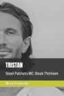 Image for Tristan : Steel Patriots MC: Book Thirteen
