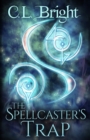Image for The Spellcaster&#39;s Trap