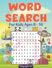 Image for Word Search for Kids Ages 8 -10 : Fun Activities Word Search Puzzle For Kids, Practice Reading Vocabulary, Improving a Child&#39;s Spelling Skills, Activity book Educational Solved Clever For Kids, 90 Cat