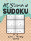Image for A Summer of Sudoku 16 x 16 Round 1 : Very Easy Volume 8: Relaxation Sudoku Travellers Puzzle Book Vacation Games Japanese Logic Number Mathematics Cross Sums Challenge 16 x 16 Grid Beginner Friendly E