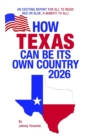 Image for How Texas Can Be Its Own Country 2026