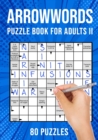 Image for Arrow Word Puzzle Books for Adults : Arrowword Crossword Activity Puzzles Book II 80 Puzzles (UK Version)