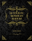 Image for Le tour du monde en 80 jours : Jules Verne