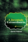 Image for A Juventude Extraordinaria