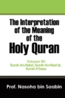 Image for The Interpretation of The Meaning of The Holy Quran Volume 80 - Surah An-Naba&#39;, Surah An-Nazi&#39;at, Surah A&#39;basa