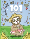Image for 101 Cute Animals Coloring Book for Kids 4-8