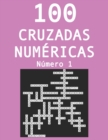 Image for 100 cruzadas n?mericas - N?mero 1 : Pasatiempos para adultos de cruzadas con n?meros