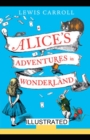 Image for Alice&#39;s Adventures in Wonderland illustrated