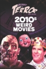 Image for Decades of Terror 2021 : 2010s Weird Movies