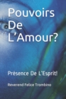 Image for Pouvoirs De L&#39;Amour? : Presence De L&#39;Esprit!