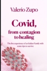Image for Covid, from contagion to healing : The live experience of an Italian Family with some tips to survive