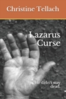 Image for Lazarus Curse : He didn&#39;t stay dead.