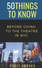 Image for 50 Things to Know Before Going to the Theatre in NYC
