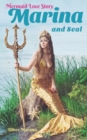 Image for Mermaid Love Story Marina and Seal : The Mermaid who lost her Tail, but not her Hope