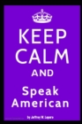 Image for Keep Calm and Speak American
